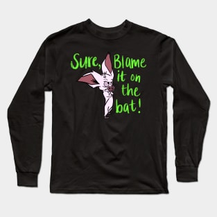 Blame it on the Bat Long Sleeve T-Shirt